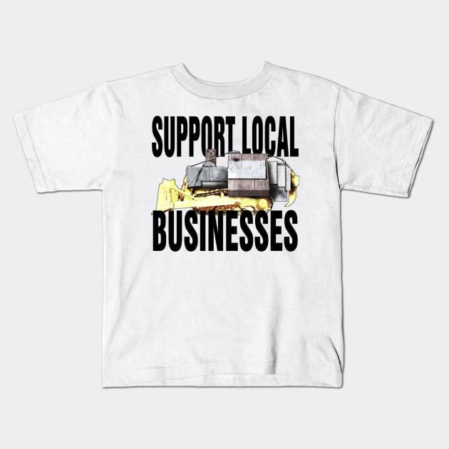 Support Local Businesses -Color Kids T-Shirt by TobyVonDoom